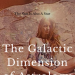 The Galactic Dimension of Astrology
