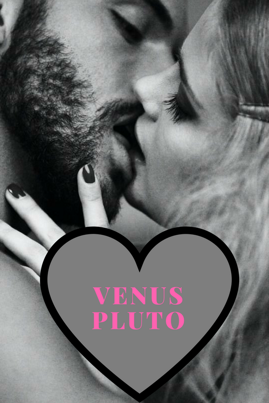 Venus-Pluto: Love You, Hate, You, Love You